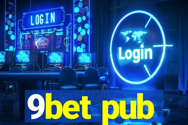 9bet pub